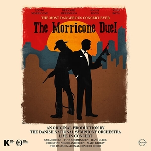 The Morricone Duel The Most Dangerous Concert Ever (Live)